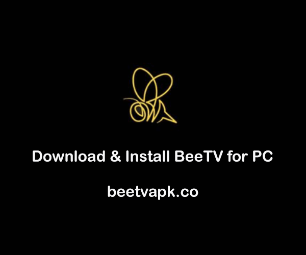 BeeTV For PC : Download Bee TV APK on Windows 10/8.1/7 & Mac